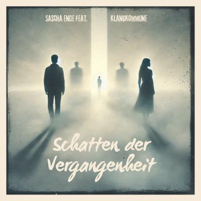 Schatten der Vergangenheit (feat. Klangkommune)