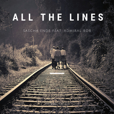 All The Lines (feat. Admiral Bob)