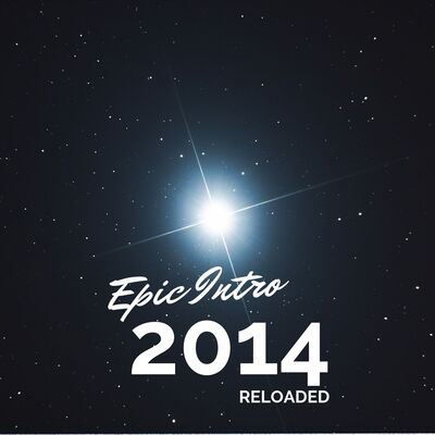 Epic Intro 2014 reloaded