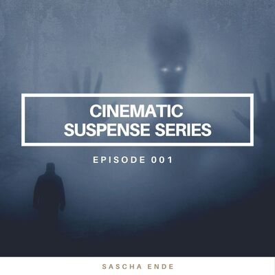 Cinematic Suspense Series Episode 001