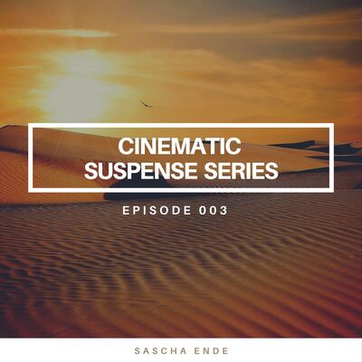 Cinematic Suspense Series Episode 003