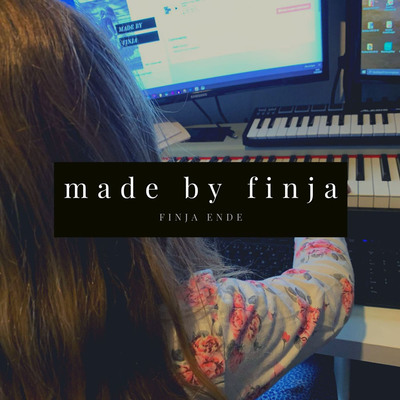 Made By Finja (feat. Finja Ende)