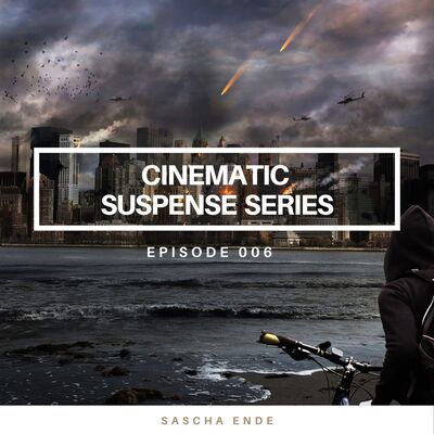 Cinematic Suspense Series Episode 006