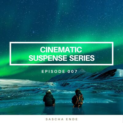 Cinematic Suspense Series Episode 007