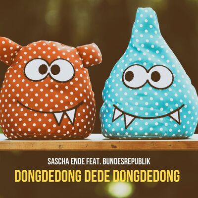 Dongdedong Dede Dongdedong (feat. Bundesrepublik)